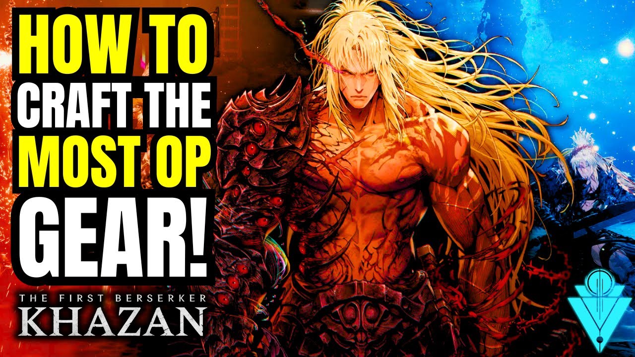 The First Berserker Khazan The Ultimate Crafting Guide To Get The Most  Powerful Gear!